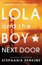 [Anna and the French Kiss 02] • Lola and the Boy Next Door